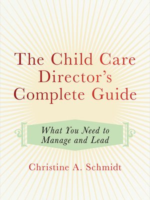 cover image of The Child Care Director's Complete Guide